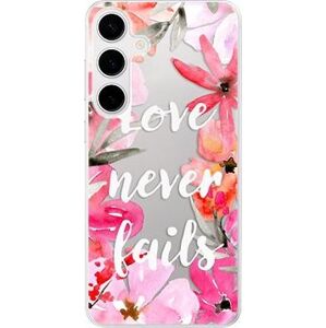 iSaprio Love Never Fails – Samsung Galaxy S24+
